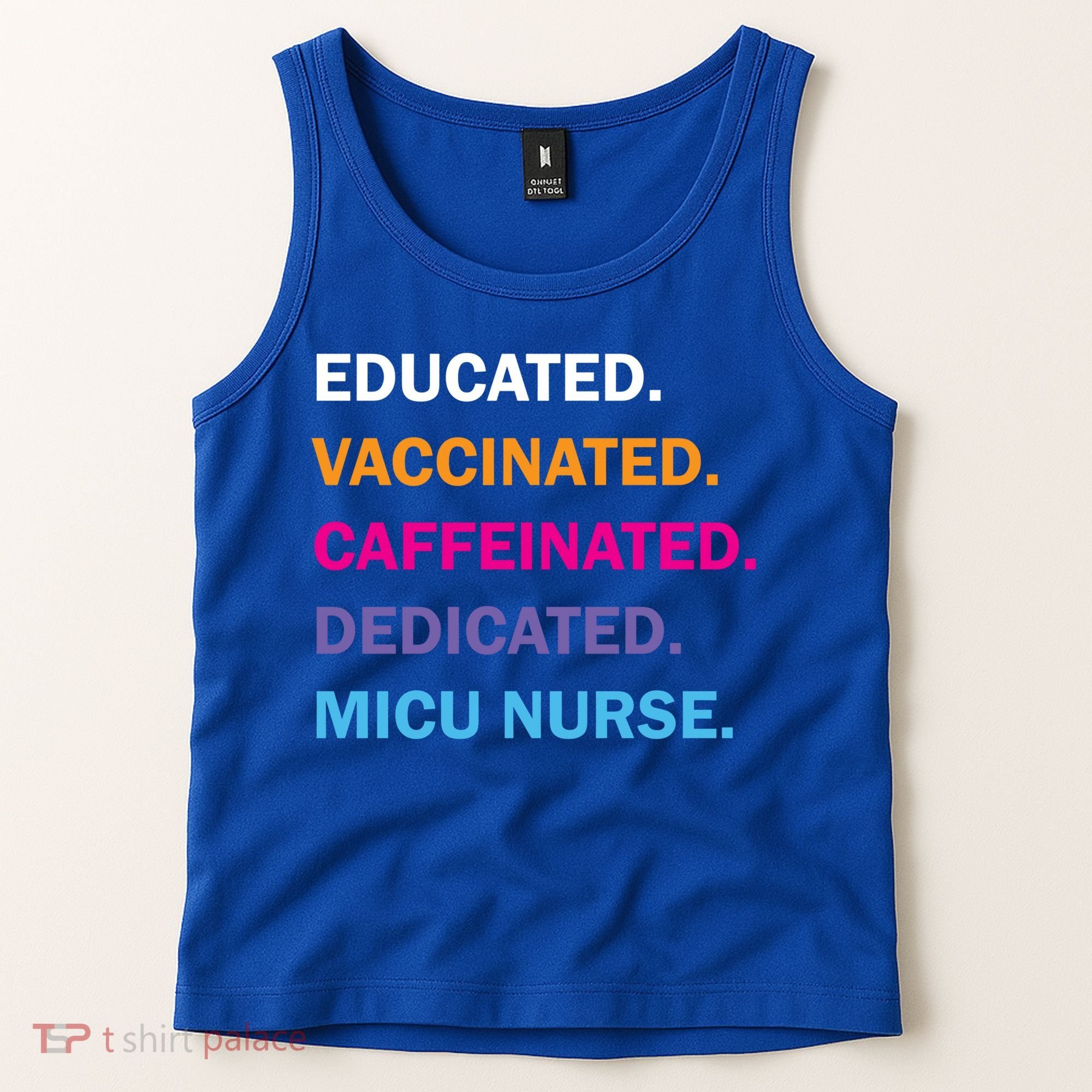 Educated Vaccinated Caffeinated Dedicated Micu Icu Nurse Rn Gift Tank Top