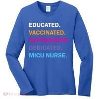 Educated Vaccinated Caffeinated Dedicated Micu Icu Nurse Rn Gift Women's Long Sleeve Shirt thumb 0