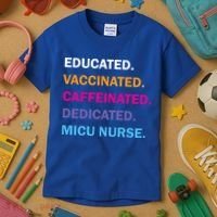Educated Vaccinated Caffeinated Dedicated Micu Icu Nurse Rn Gift Kids T-Shirt thumb 3