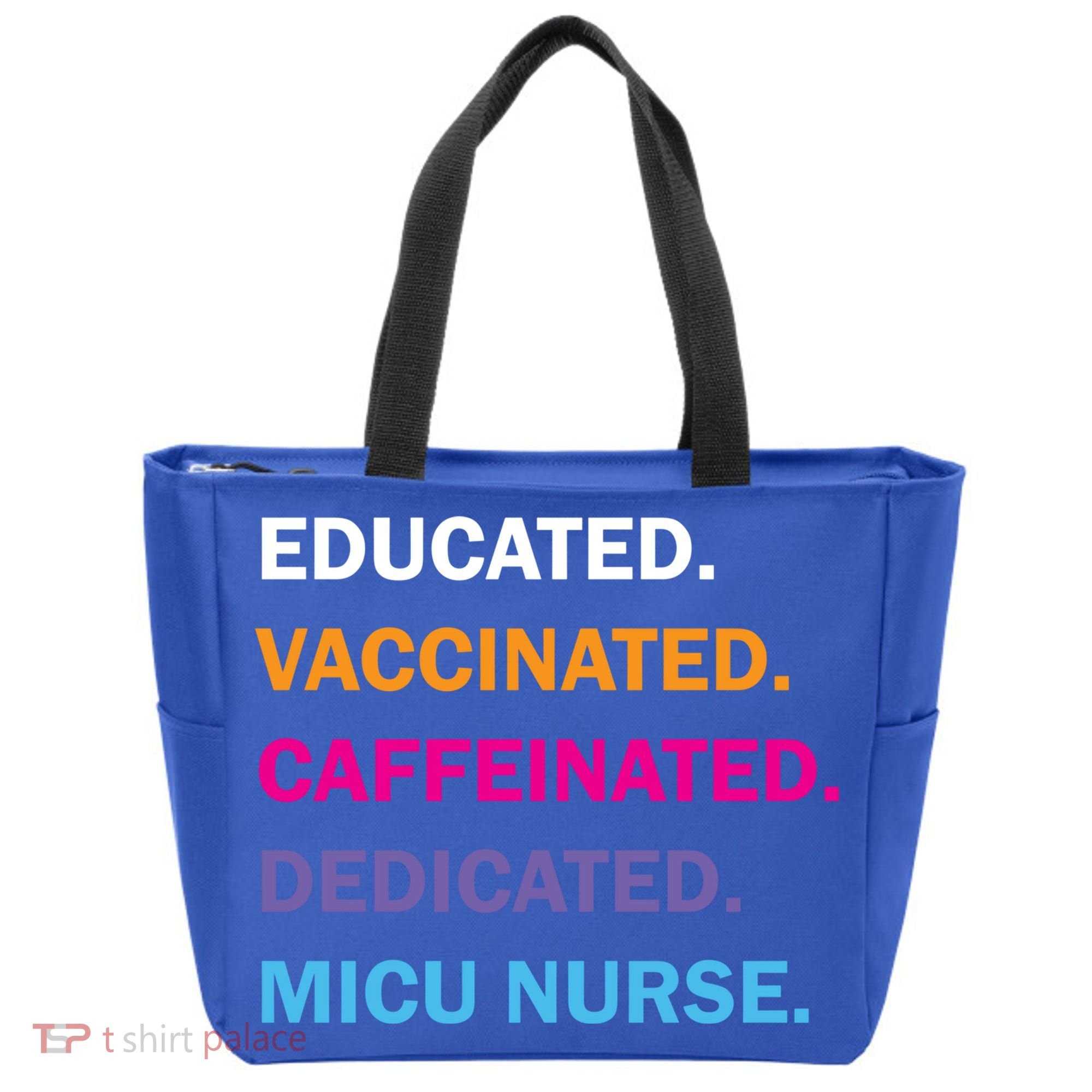 Educated Vaccinated Caffeinated Dedicated Micu Icu Nurse Rn Gift Tote Bag