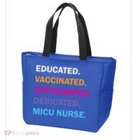 Educated Vaccinated Caffeinated Dedicated Micu Icu Nurse Rn Gift Tote Bag thumb 3