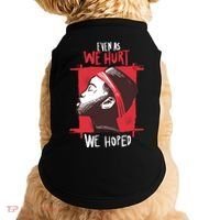 Even As We Hurt We Hoped Doggie Tank thumb 0