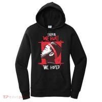 Even As We Hurt We Hoped Women's Hoodie thumb 0