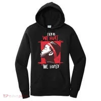 Even As We Hurt We Hoped Women's Hoodie thumb 0