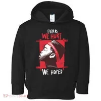 Even As We Hurt We Hoped Toddler Hoodie thumb 0
