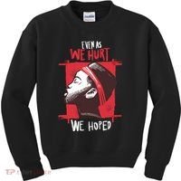 Even As We Hurt We Hoped Kids Sweatshirt thumb 0