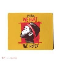 Even As We Hurt We Hoped Mousepad thumb 0