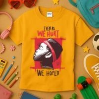 Even As We Hurt We Hoped Kids T-Shirt thumb 3