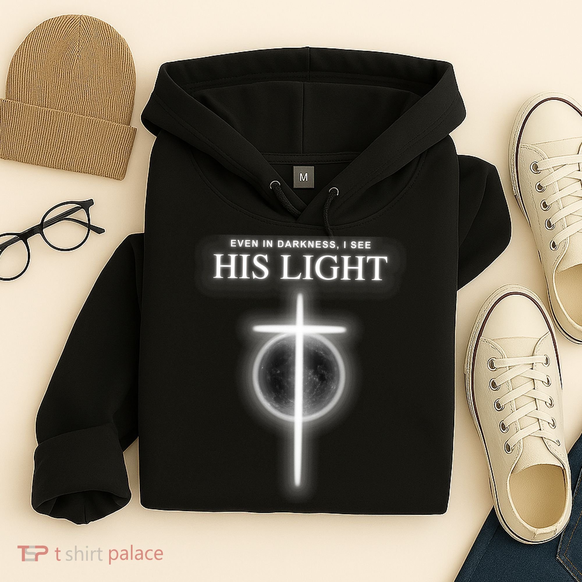 Even In The Darkness I See His Light Jesus Christian  Hoodie