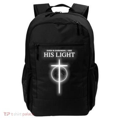Even In The Darkness I See His Light Jesus Christian  Backpack