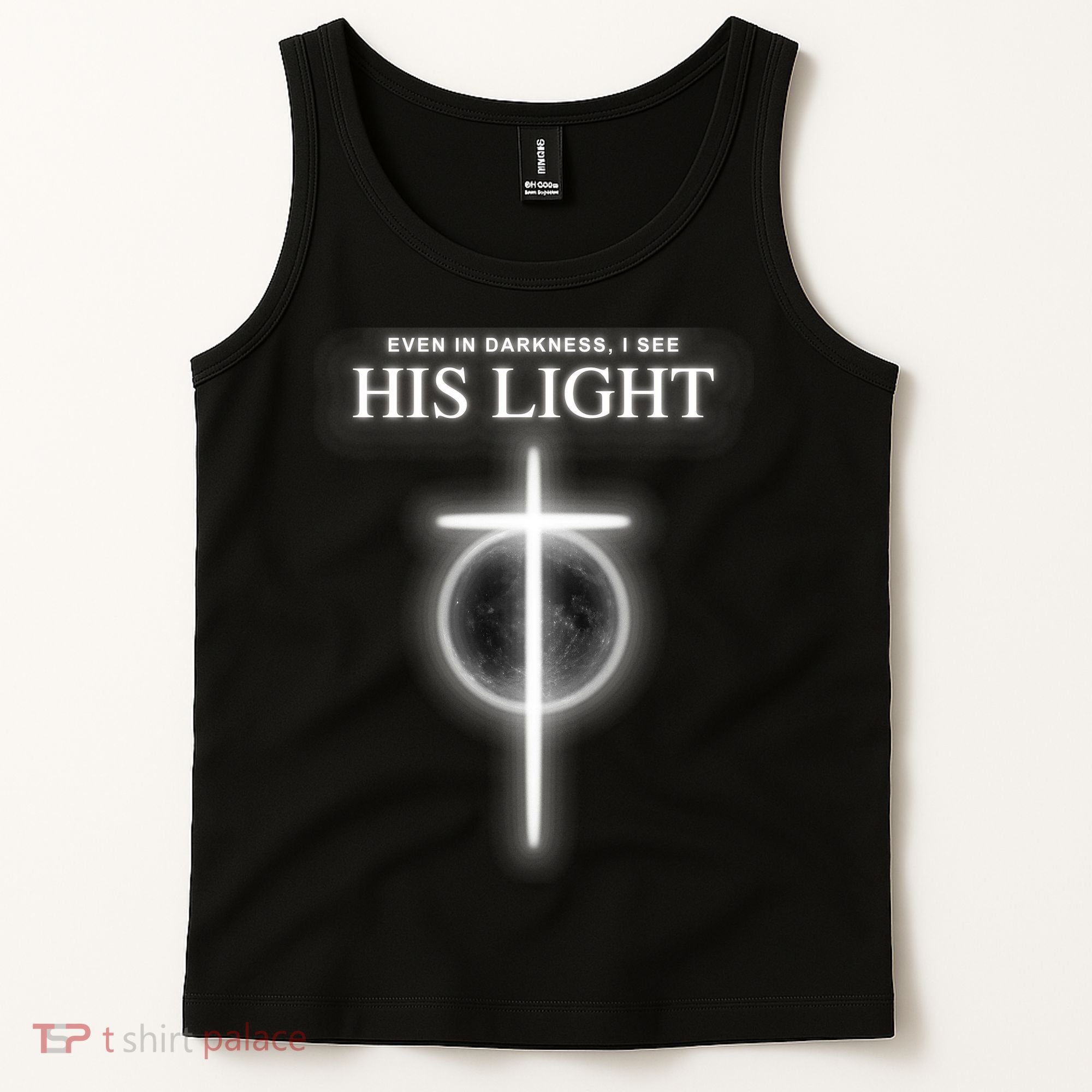 Even In The Darkness I See His Light Jesus Christian  Tank Top