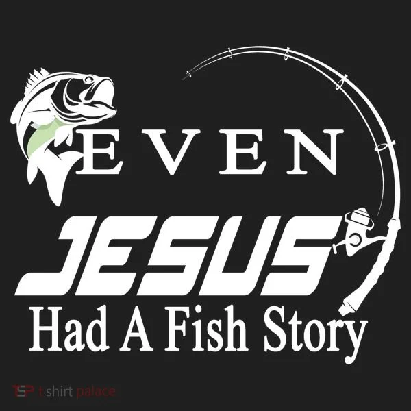 Even Jesus Had A Fish Story Women's Sweatshirt