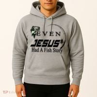 Even Jesus Had A Fish Story Hoodie thumb 2