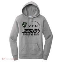 Even Jesus Had A Fish Story Women's Hoodie thumb 0