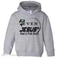 Even Jesus Had A Fish Story Toddler Hoodie thumb 0