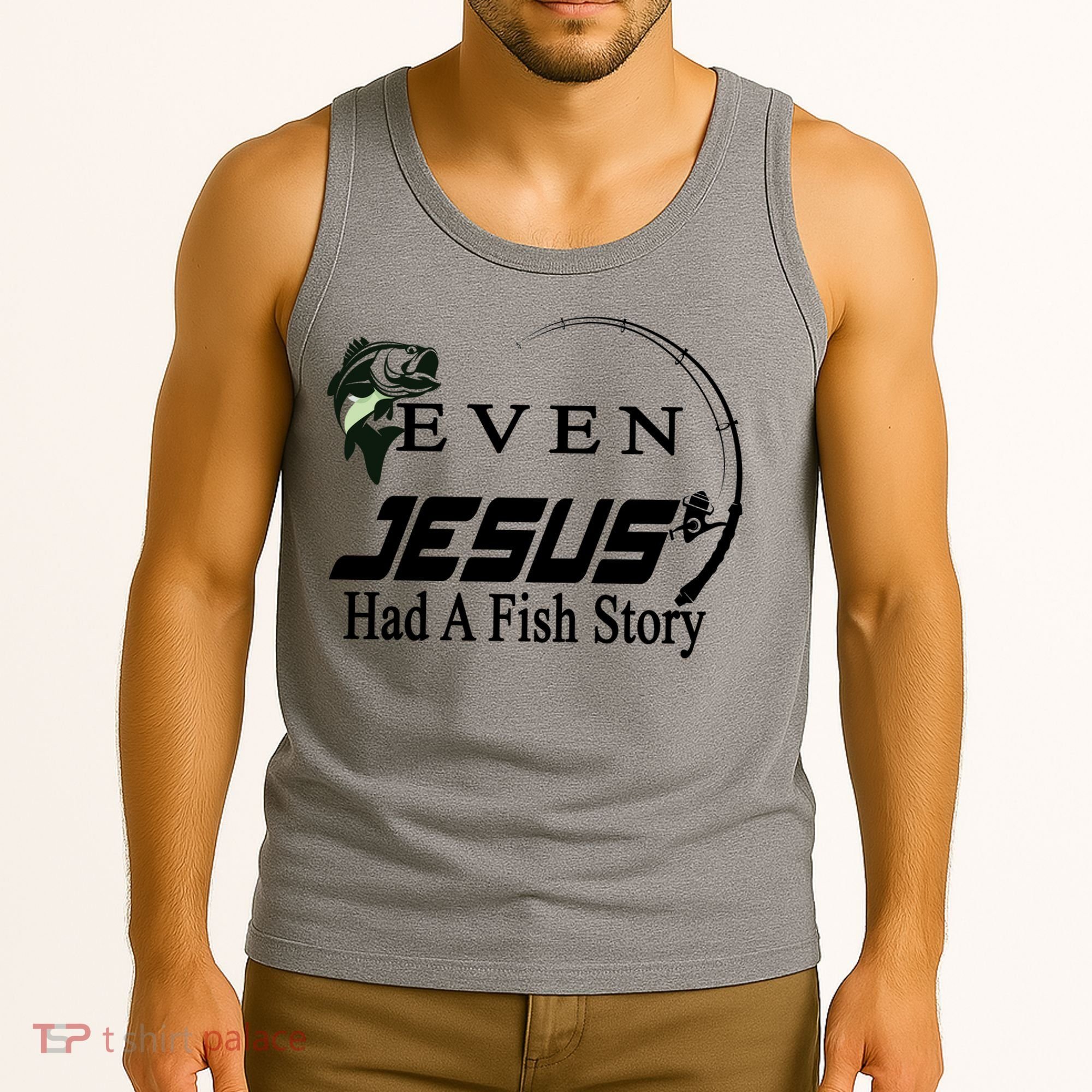 Even Jesus Had A Fish Story Tank Top