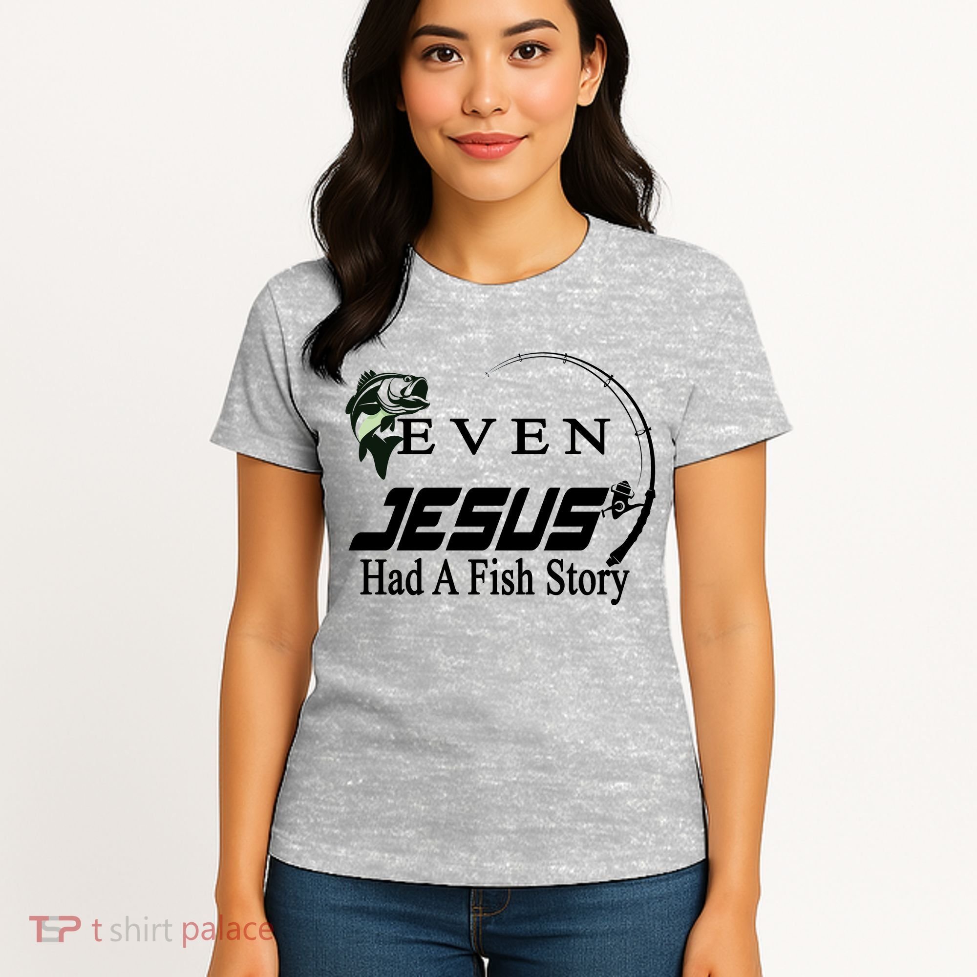 Even Jesus Had A Fish Story Women's T-Shirt