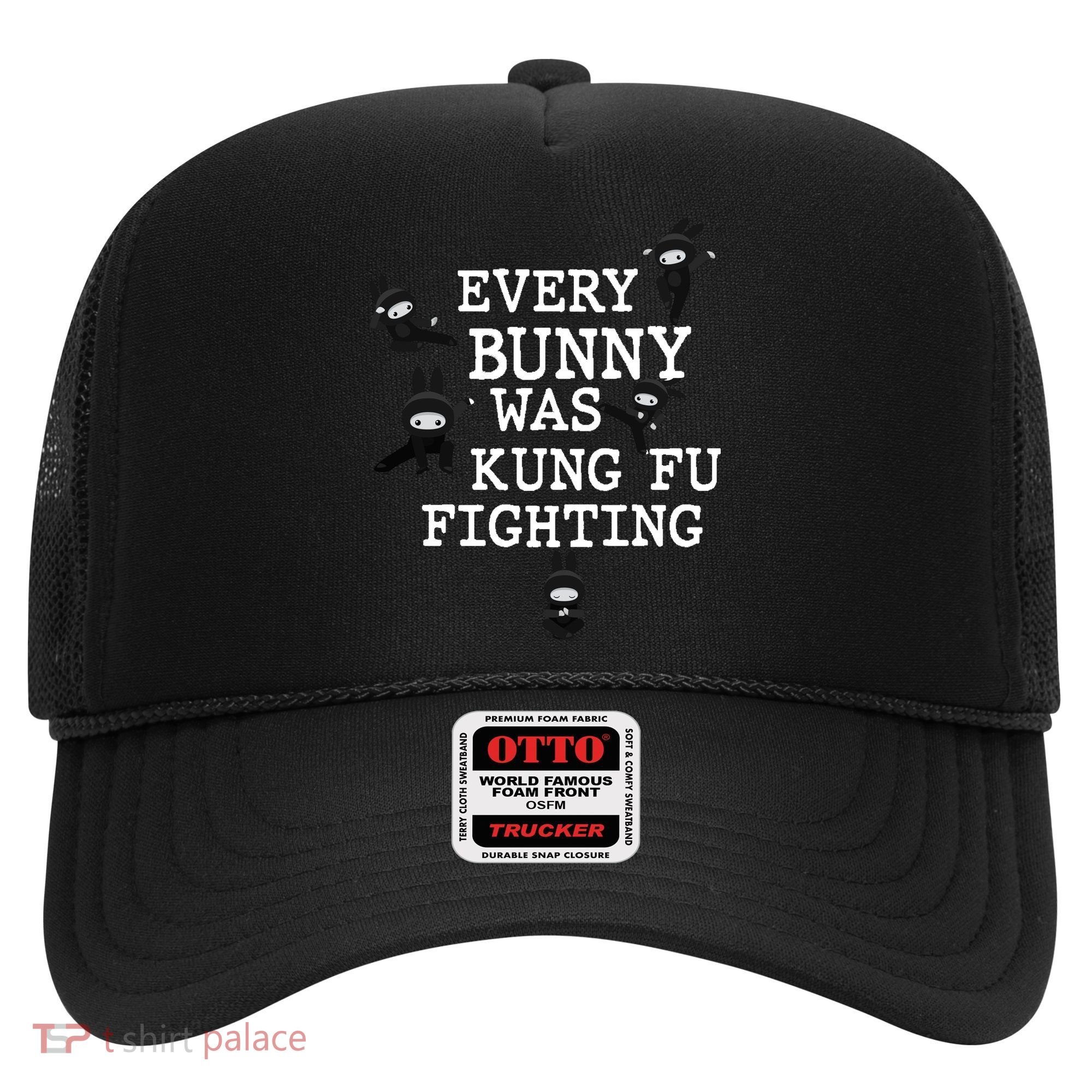 Every Bunny Was Kung Fu Fighting Hat