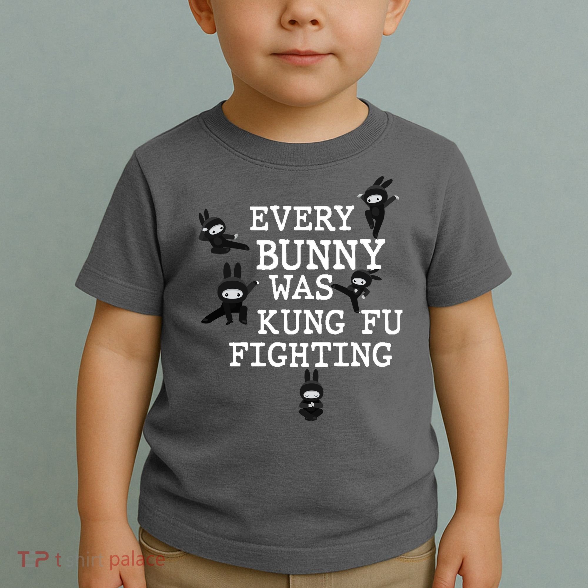 Every Bunny Was Kung Fu Fighting Toddler T-Shirt