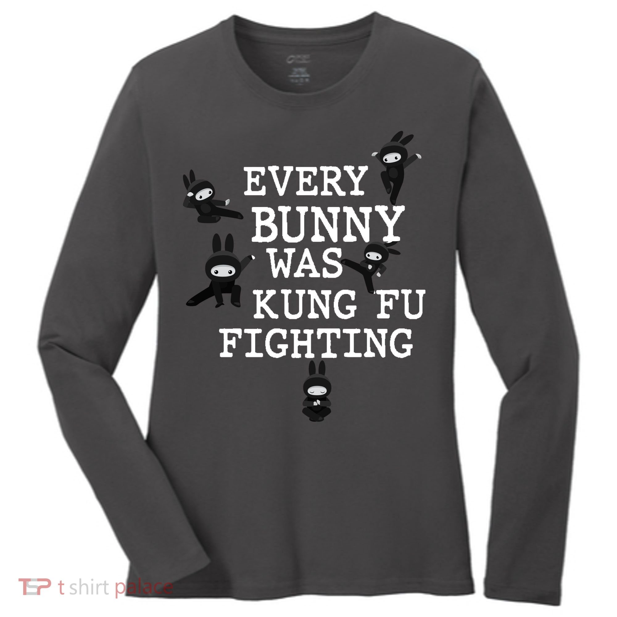 Every Bunny Was Kung Fu Fighting Women's Long Sleeve Shirt