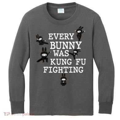 Every Bunny Was Kung Fu Fighting Kids Long Sleeve Shirt