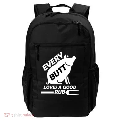 Every Butt Needs A Good Rub Backpack