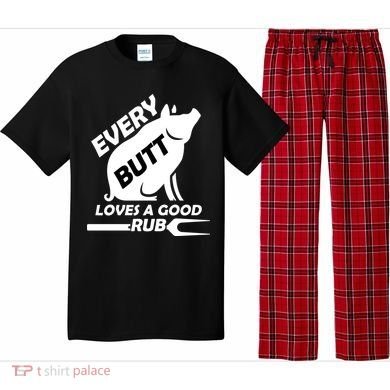 Every Butt Needs A Good Rub Pajama Set