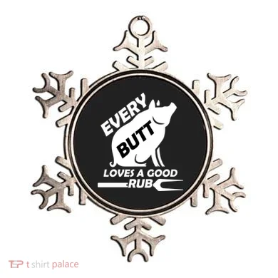Every Butt Needs A Good Rub Ornament