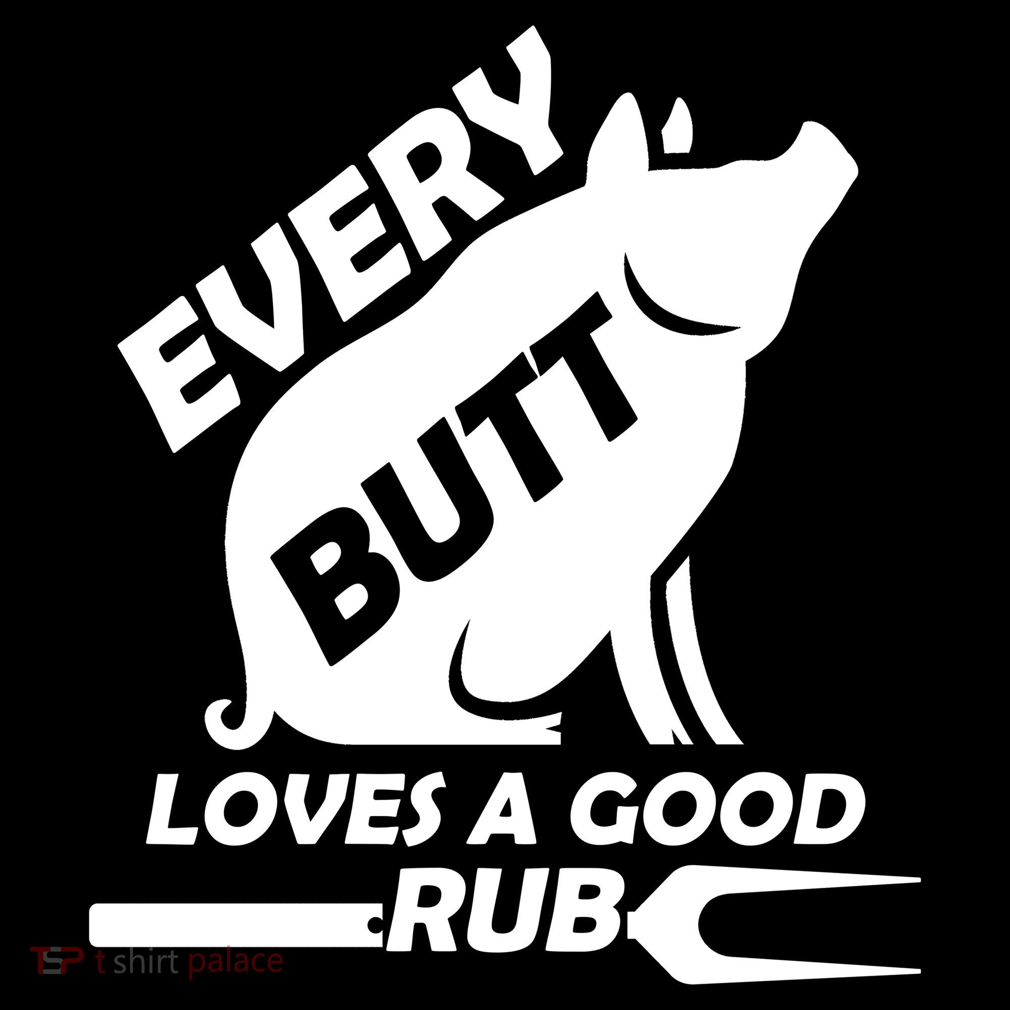 Every Butt Needs A Good Rub Women's Tank Top