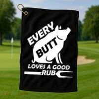 Every Butt Needs A Good Rub Golf Towel thumb 1