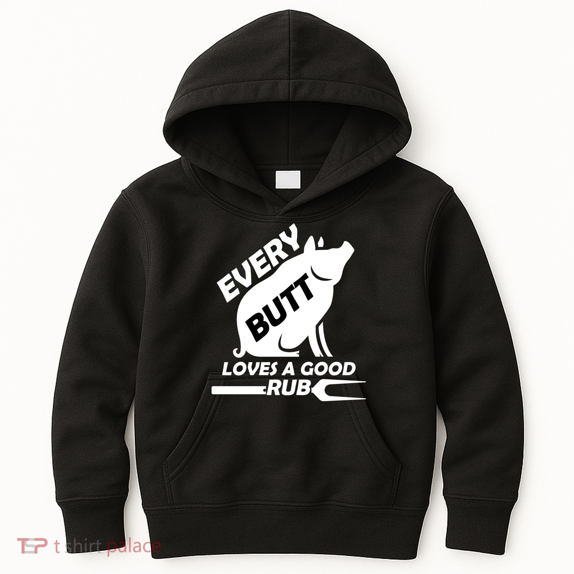 Every Butt Needs A Good Rub Kids Hoodie