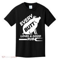 Every Butt Needs A Good Rub Kids T-Shirt thumb 0