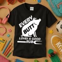 Every Butt Needs A Good Rub Kids T-Shirt thumb 3