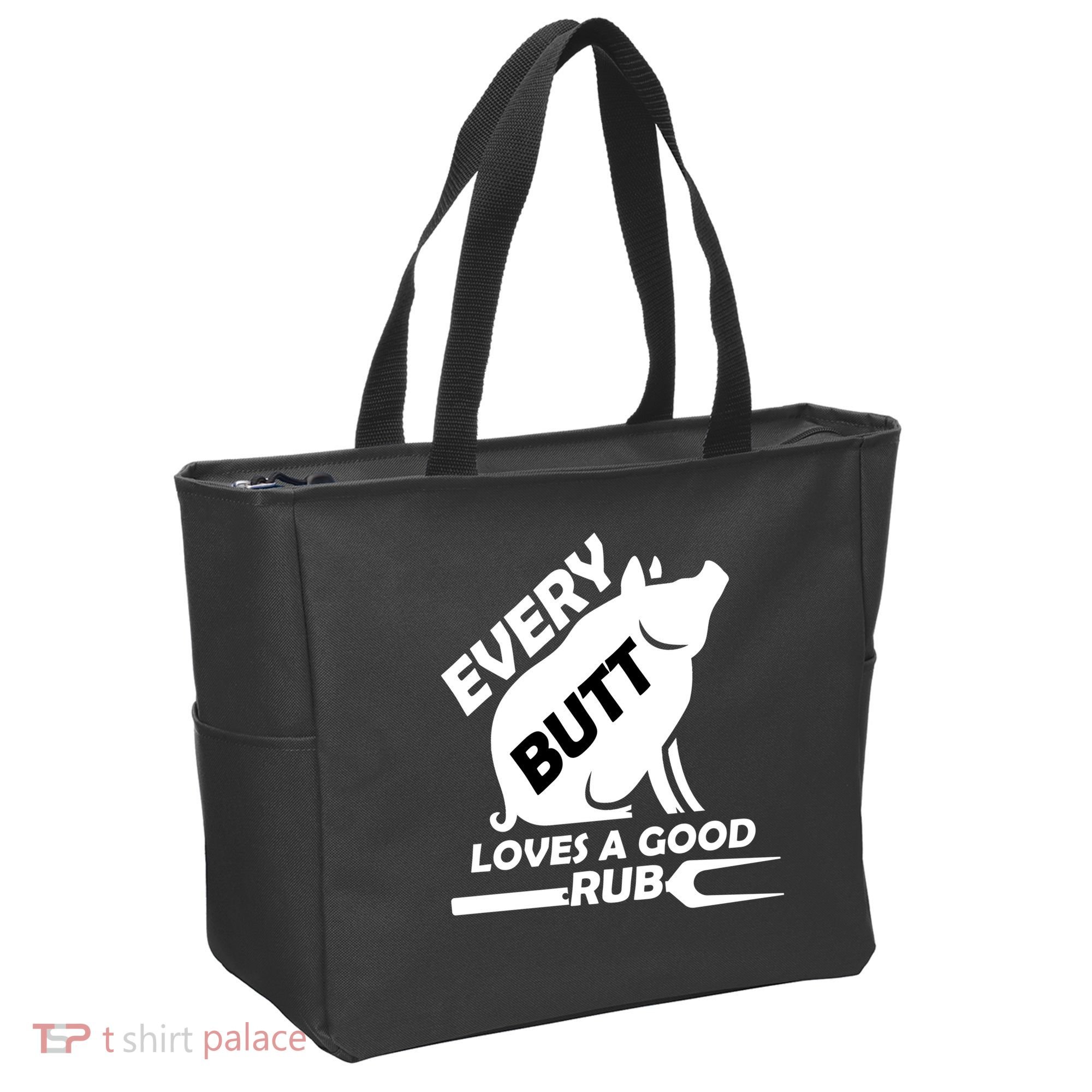 Every Butt Needs A Good Rub Tote Bag
