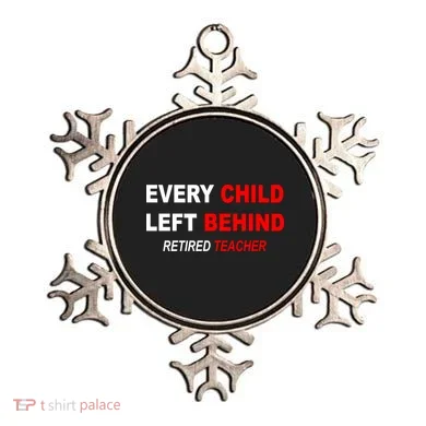 Every Child Left Behind Retired Teacher Ornament
