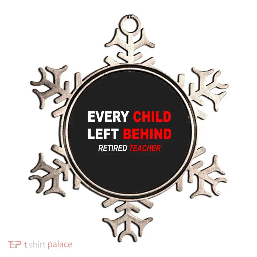 Every Child Left Behind Retired Teacher Ornament