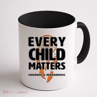Every Child Matters Honoring and Remembering Coffee Mug thumb 1