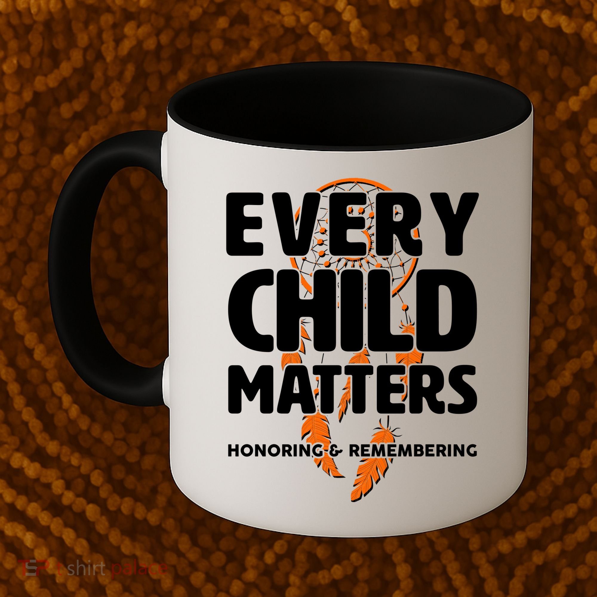 Every Child Matters Honoring and Remembering Coffee Mug