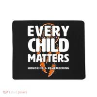 Every Child Matters Honoring and Remembering Mousepad thumb 0
