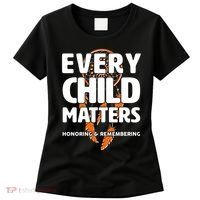 Every Child Matters Honoring and Remembering Women's T-Shirt thumb 0