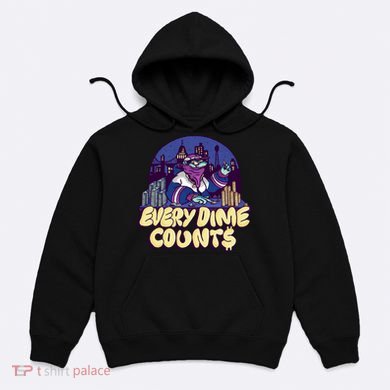 Every Dime Counts Hoodie