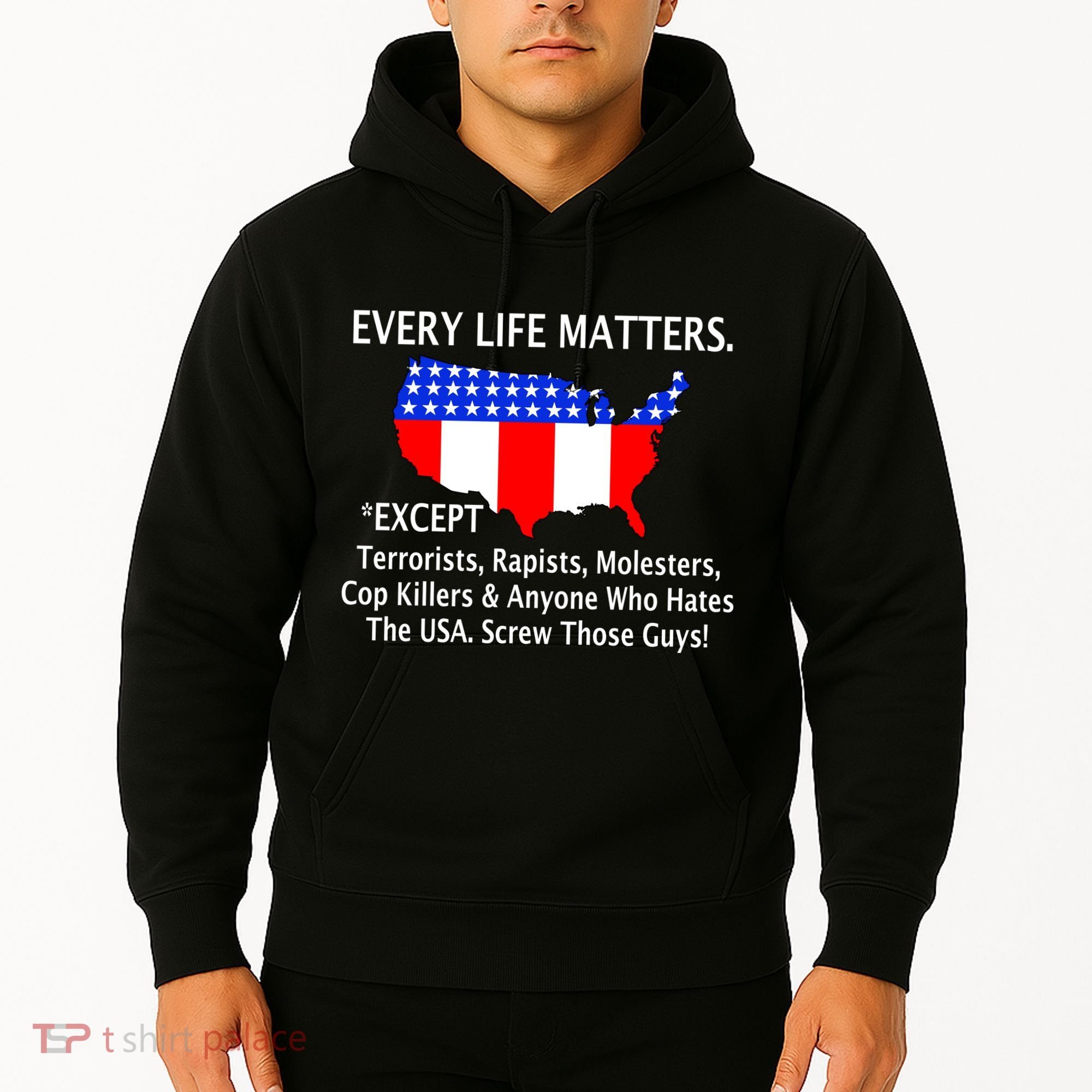 Every Life Maters Except Hoodie