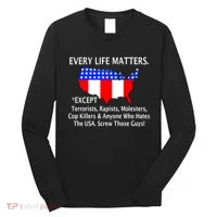 Every Life Maters Except Long Sleeve Shirt thumb 0