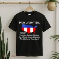 Every Life Maters Except T-Shirt thumb 2