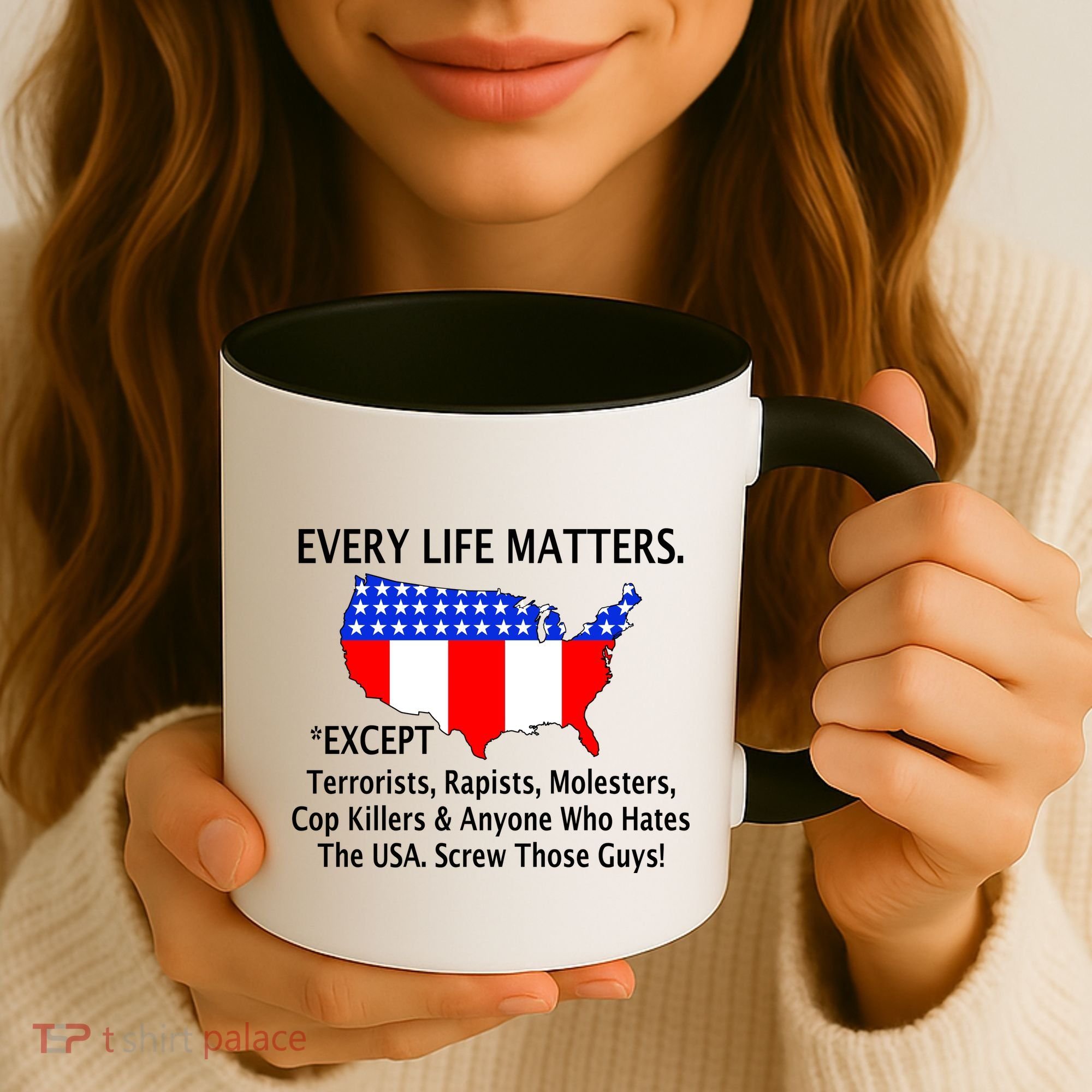 Every Life Maters Except Coffee Mug