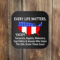 Every Life Maters Except Coaster thumb 0