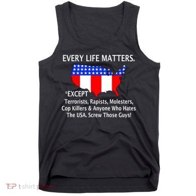 Every Life Maters Except Tank Top