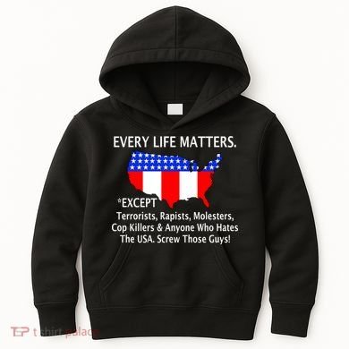 Every Life Maters Except Kids Hoodie
