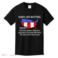 Every Life Maters Except Kids T-Shirt thumb 0