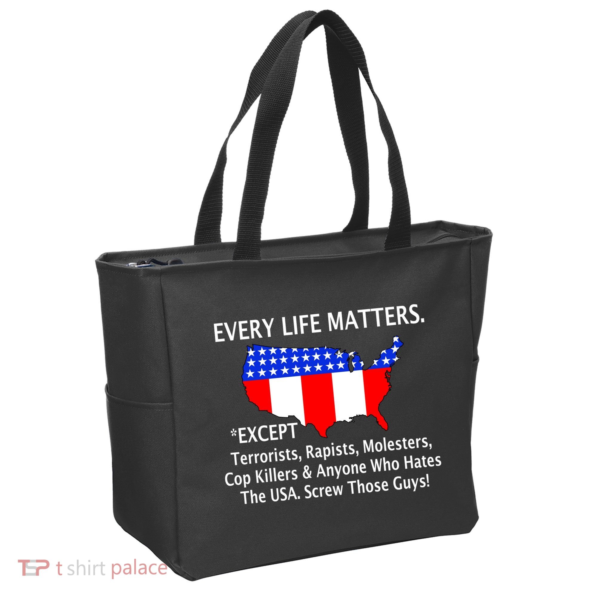 Every Life Maters Except Tote Bag